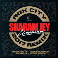 Roxcity (Ramon Tapia Remix) — Sharam Jey