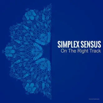 On the Right Track - Single by Simplex Sensus album reviews, ratings, credits