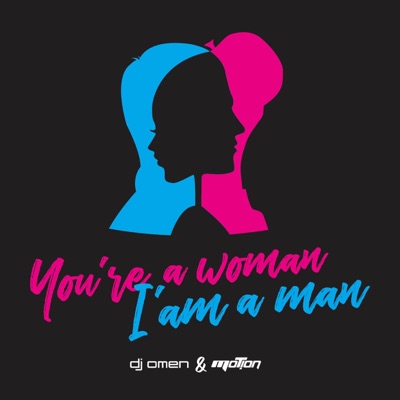 You're A Woman, I'm A Man - Single