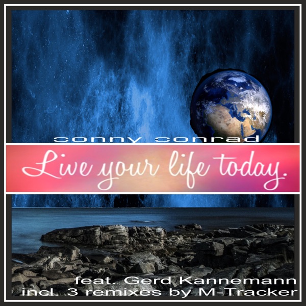 Live Your Life Today (feat. Gerd Kannemann) - EP