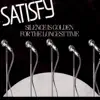 Satisfy - For the Longest Time