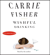 Carrie Fisher - Wishful Drinking (Unabridged)
