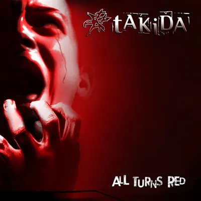 All Turns Red - Takida All Turns Red - Takida