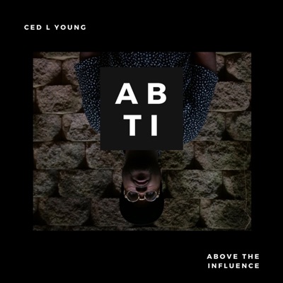 Above the Influence - EP