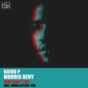 Why Can't You (feat. Morris Revy) - Single