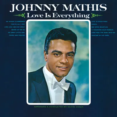 Love Is Everything - Johnny Mathis