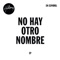 No Hay Otro Nombre - EP