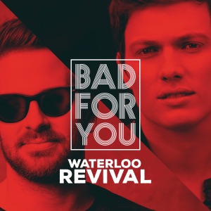 Waterloo Revival - Bad For You - Line Dance Musique