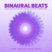 Binaural Beats: Calm Soothing Music for Relaxation & Deep Sleep artwork