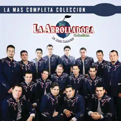 La Más Completa Colección: La Arrolladora Banda el Limón de Rene Camacho, Vol. 2 - La Arrolladora Banda El Limón