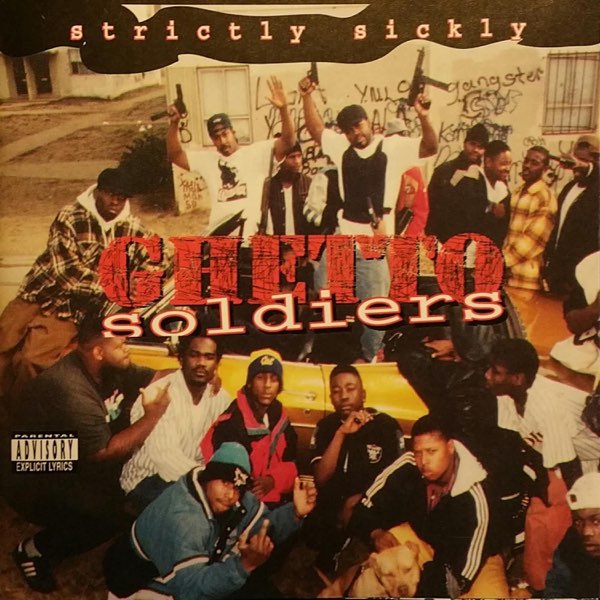 Strictly Sickly - Album by Ghetto Soldiers - Apple Music