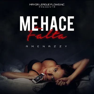 Me Hace Falta - Single - Amenazzy