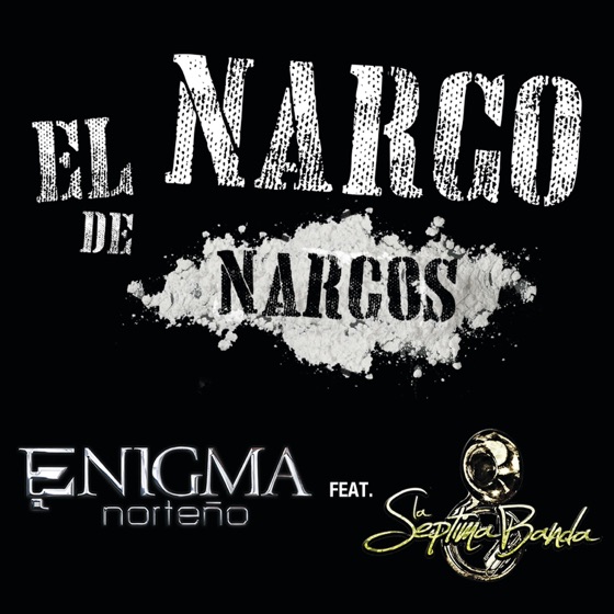 Cover artwork for El Narco de Narcos (feat. La Septima Banda)