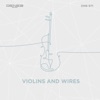 Violins and Wires