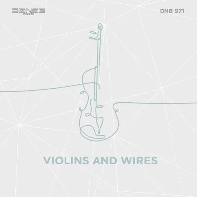 Violins and Wires - H.E.R.