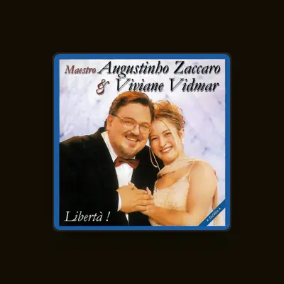 Listen to Maestro Augustinho Zaccaro & Viviane Vidmar, watch music videos, read bio, see tour dates & more!
