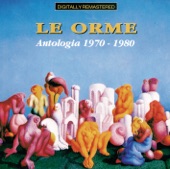 Le Orme: Antologia 1970-1980 (Remastered) artwork