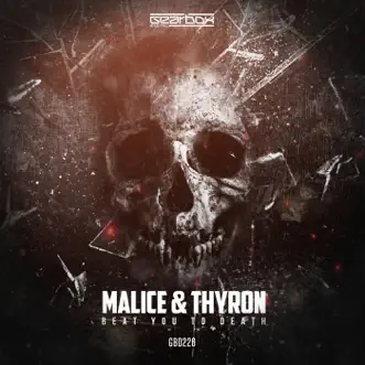 Beat You to Death - Single by Malice & Thyron album reviews, ratings, credits