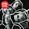 Tell Me If You Like To (Deluxe) - Spring King