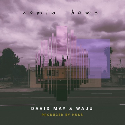 Comin' Home (feat. Waju & Huss) - Single