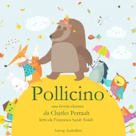 Pollicino: Le più belle fiabe e storie per bambini