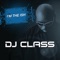 I'm the Ish - DJ Class lyrics