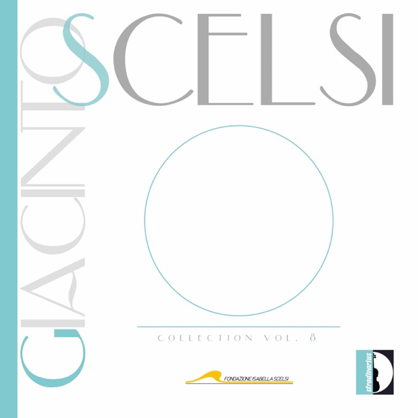 Giacinto Scelsi Collection, Vol. 8