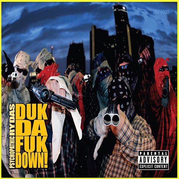 Duk da Fuk Down! - Album by Psychopathic Rydas - Apple Music