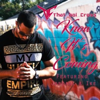 Know It's Coming (feat. Jordan L & Ike) - Single - That Boi Cross
