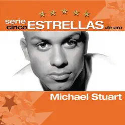 Serie Cinco Estrellas: Michael Stuart - Michael Stuart