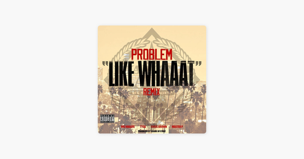 like whaaat remix wiz khalifa