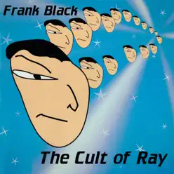The Cult of Ray - Frank Black