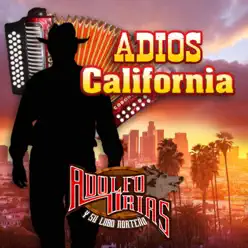 Adiós California - Adolfo Urias