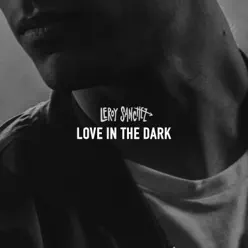 Love in the Dark - Single - Leroy Sanchez Love in the Dark - Single - Leroy Sanchez