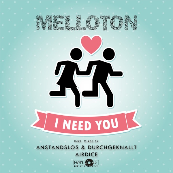 I Need You