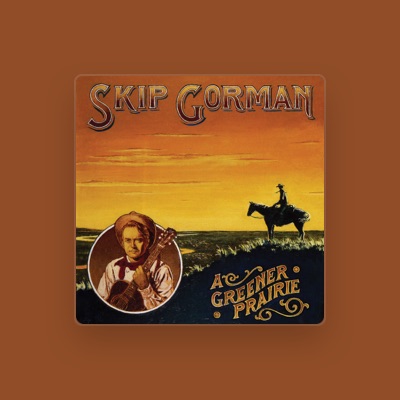 Listen to Skip Gorman, watch music videos, read bio, see tour dates & more!