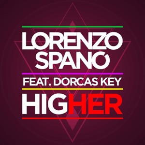 Higher (feat. Dorcas Key) - Single