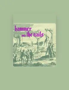 Hammer And The Nailsを聴いたり、ミュージックビデオを鑑賞したり、経歴やツアー日程などを確認したりしましょう！