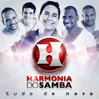 Tudo de Novo - Harmonia do Samba