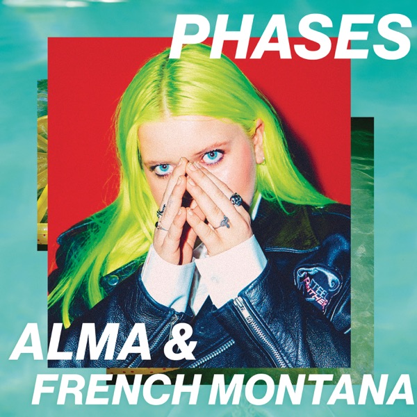 Phases - Single - ALMA & French Montana