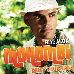 Dirty Situation (Paris Cesvette Remix) [feat. Akon] - Single - Mohombi