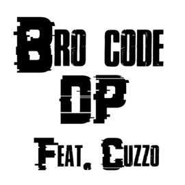Bro Code (feat. Cuzzo) DP