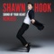 Sound of Your Heart - Shawn Hook lyrics