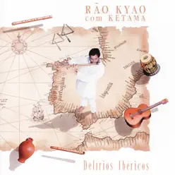 Delírios Ibéricos - Rão Kyao Com Ketama - Ketama Delírios Ibéricos - Rão Kyao Com Ketama - Ketama