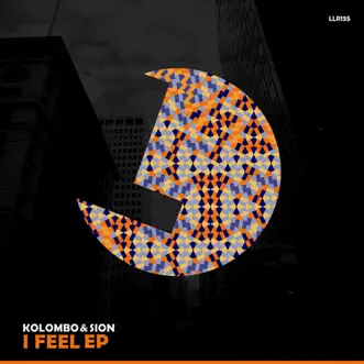 I Feel - Single by Kolombo & SION album reviews, ratings, credits