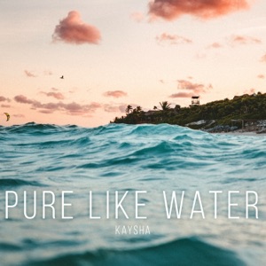 Pure Like Water - EP