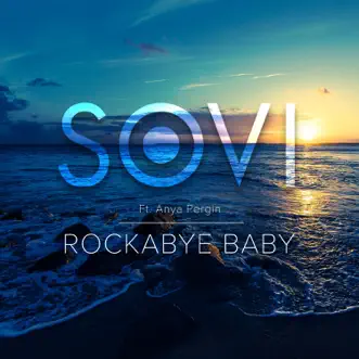 Rockabye Baby (feat. Anya Pergin) [Radio Edit] by SOVI song reviws