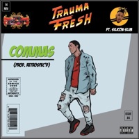 Commas - Single - Trauma Fresh