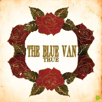 True - Single - The Blue Van