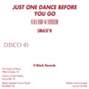 Shahid Wheeler - Just One Dance Before You Go